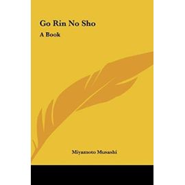 Go Rin No Sho: A Book - Musashi Miyamoto