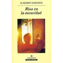 Risa En La Oscuridad (Spanish Edition) - Vladimir Nabokov