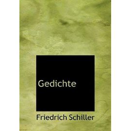 Gedichte - Friedrich Schiller