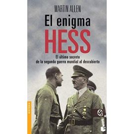 El enigma Hess/ The Hess Enigma: El ultimo secreto de la segunda guerra mundial al descubierto (Spanish Edition) - Martin Allen