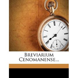 Breviarium Cenomanense... (Romanian Edition) - Le Mans Diocese