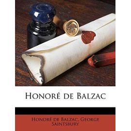 Honore de Balzac - George Saintsbury