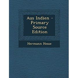 Aus Indien - Primary Source Edition (German Edition) - Hermann Hesse