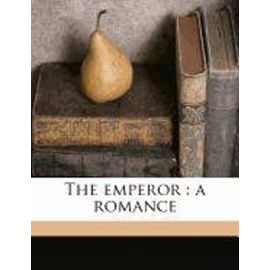 The emperor: a romance Volume 1 - Georg Ebers