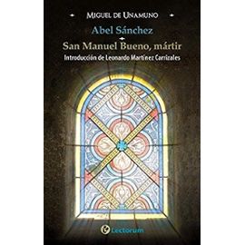 SAN MANUEL BUENO, MARTIR - Miguel De Unamuno