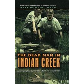 The Dead Man in Indian Creek - Mary Downing Hahn
