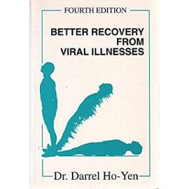Better Recovery from Viral Illnesses - Ho-Yen, Darrel O.