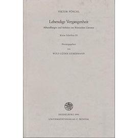 Lebendige Vergangenheit (Bibliothek Der Klassischen Altertumswissenschaften, Neue Fol) - Viktor Peoschl