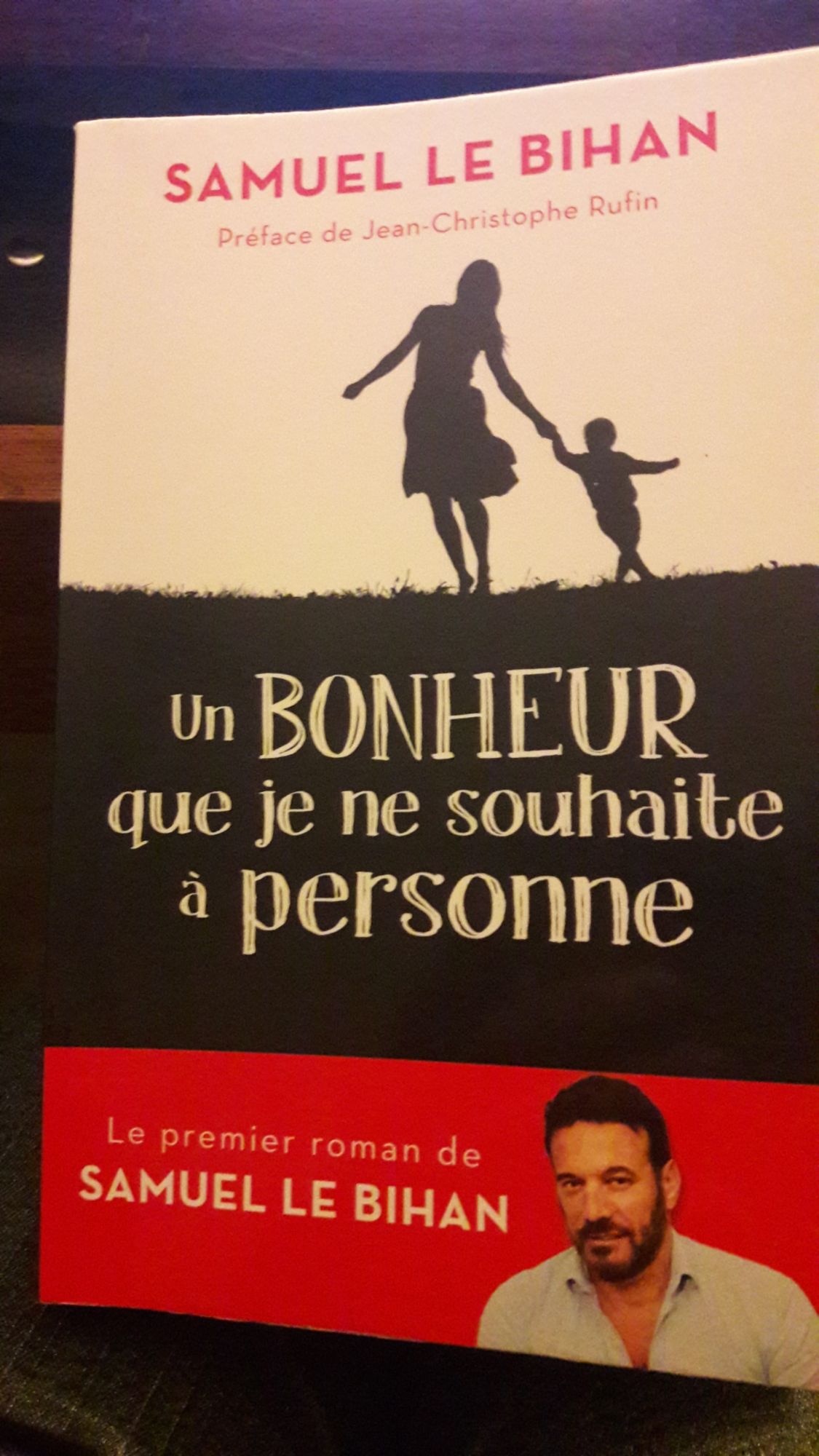 Un bonheur que je ne souhaite à personne