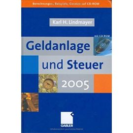 Geldanlage und Steuer 2005 - Karl Heinz Lindmayer