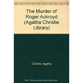 The Murder of Roger Ackroyd (Agatha Christie Library) - Agatha Christie