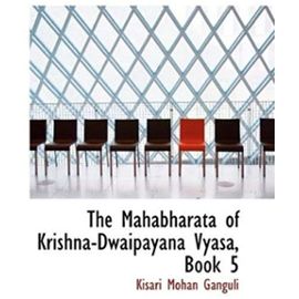 The Mahabharata of Krishna-Dwaipayana Vyasa, Book 5 - Kisari Mohan Ganguli