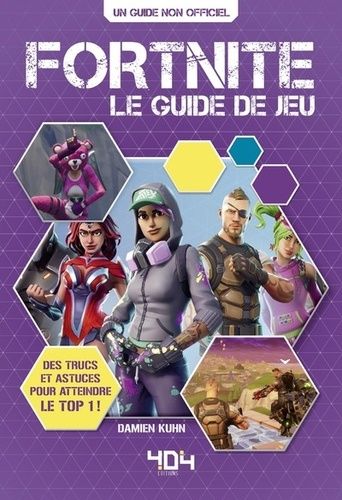 voir fiche du jeu Fortnite - Le Guide De Jeu