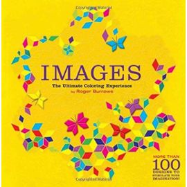 Images: The Ultimate Coloring Experience - Burrows, Roger