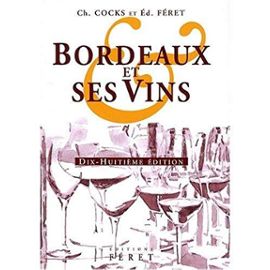 Bordeaux and Its Wines - Edouard Feret