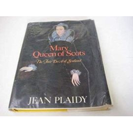 Mary Queen of Scots - Jean Plaidy