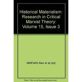 Historical Materialism: Research in Critical Marxist Theory (15) - Unknown