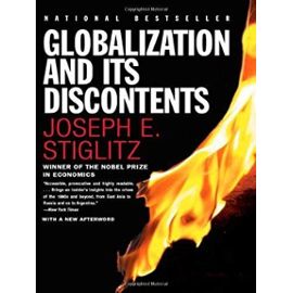 Globalization and Its Discontents [Hardcover] [2002] (Author) Joseph E. Stiglitz - Stiglitz, Joseph E.