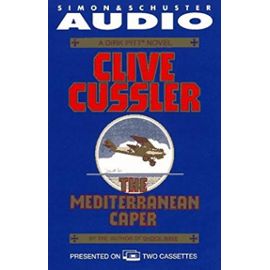 The Mediterranean Caper (Dirk Pitt Adventure) - Cussler, Clive