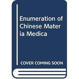 Enumeration of Chinese Materia Medica - Hu Shiu-Ying