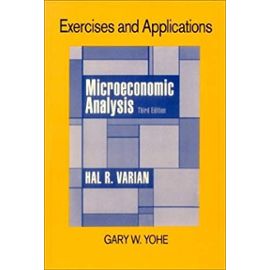Exercises and Applications for Microeconomic Analysis: 3rd (Third) edition - Unknown