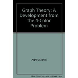 Graph Theory: A Development from the 4-Color Problem - Unknown