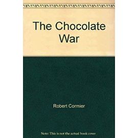 The Chocolate War - Robert Cormier