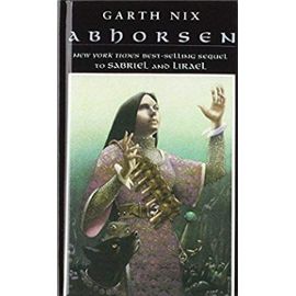 Abhorsen (The Abhorsen Trilogy) - Nix, Garth