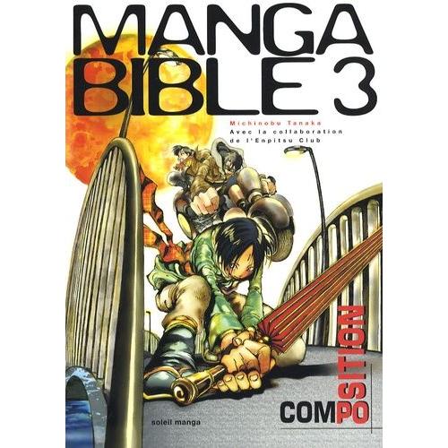 Manga Bible Tome 3 - La Composition