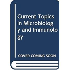Current Topics in Microbiology and Immunology - Unknown