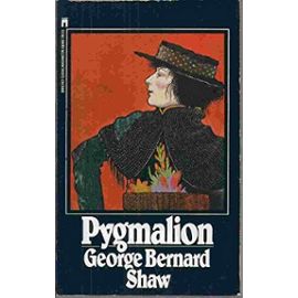 Pygmalion by George Bernard Shaw - George Bernard Shaw