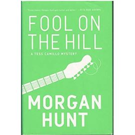 Fool on the Hill: A Tess Camillo Mystery