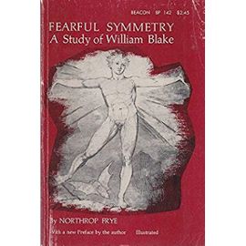 Fearful Symmetry - A study of William Blake