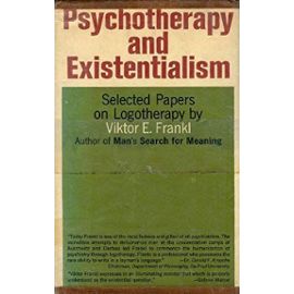 Psychotherapy & Existentialism - Viktor Frankl