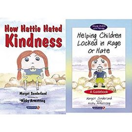 Helping Children Locked in Rage or Hate: AND How Hattie Hated Kindness (Helping Children with Feelings) - Unknown