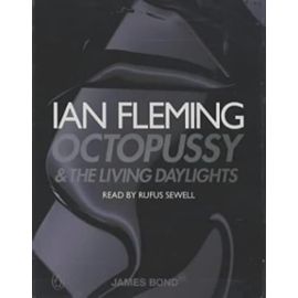 Octopussy: AND The Living Daylights - Ian Fleming
