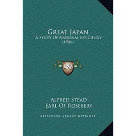 Great Japan: A Study of National Efficiency (1906) - Unknown