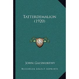 Tatterdemalion (1920) - John Galsworthy Sir