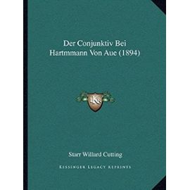 Der Conjunktiv Bei Hartmmann Von Aue (1894) - Unknown