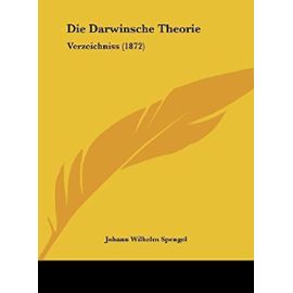 Die Darwinsche Theorie: Verzeichniss (1872) - Johann Wilhelm Spengel
