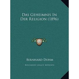 Das Geheimnis in Der Religion (1896) - Bernhard Duhm
