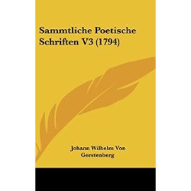 Sammtliche Poetische Schriften V3 (1794) - Johann Wilhelm Von Gerstenberg