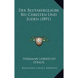 Der Blutaberglaube Bei Christen Und Juden (1891) - Unknown