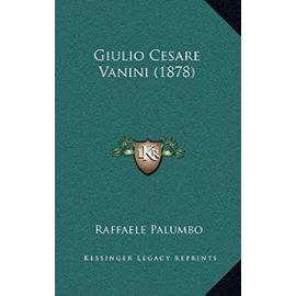 Giulio Cesare Vanini (1878) - Raffaele Palumbo
