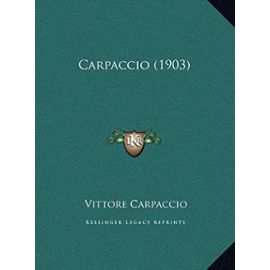 Carpaccio (1903) - Vittore Carpaccio