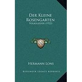 Der Kleine Rosengarten: Volkslieder (1922) - Hermann Lons
