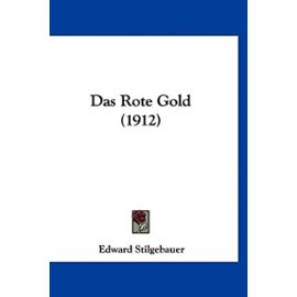 Das Rote Gold (1912) - Unknown