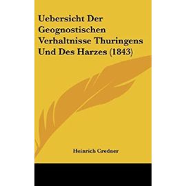 Uebersicht Der Geognostischen Verhaltnisse Thuringens Und Des Harzes (1843) - Unknown