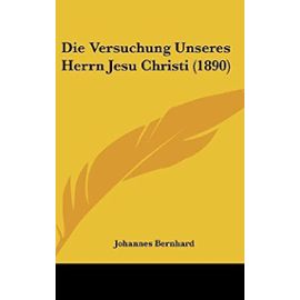 Die Versuchung Unseres Herrn Jesu Christi (1890) - Johannes Bernhard
