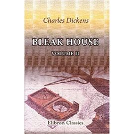 Bleak House: Volume 2 - Charles Dickens